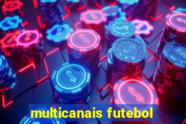 multicanais futebol